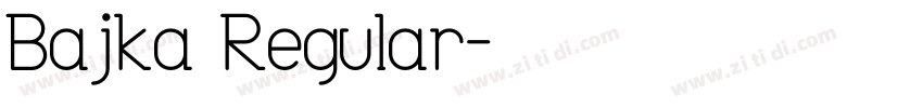 Bajka Regular字体转换